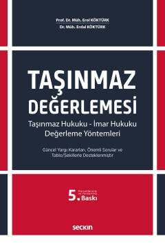 Seçkin Yayıncılık Taşınmaz Değerlemesi Taşınmaz Hukuku – İmar Hukuku – Değerleme Yöntemleri - 2