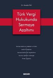 Seçkin Yayıncılık Türk Vergi Hukukunda Sermaye Azaltımı - Thumbnail