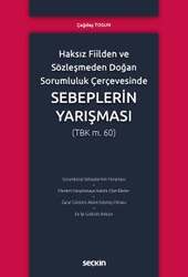 Seçkin Yayıncılık Haksız Fiilden ve Sözleşmeden Doğan Sorumluluk ÇerçevesindeSebeplerin Yarışması - 2