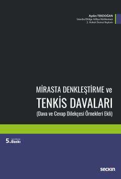 Seçkin Yayıncılık Mirasta Denkleştirme ve Tenkis Davaları Dava ve Cevap Dilekçesi Örnekleri Ekli - 2