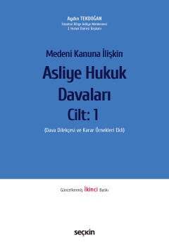 Seçkin Yayıncılık Medeni Kanuna İlişkin Asliye Hukuk Davaları Dava Dilekçesi ve Karar Örnekleri Ekli - 2