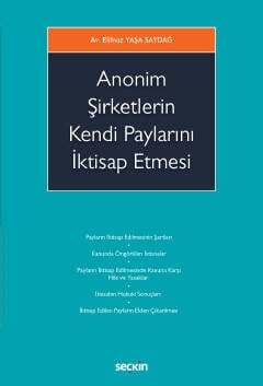 Seçkin Yayıncılık Anonim Şirketlerin Kendi Paylarını İktisap Etmesi - 2