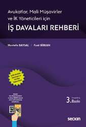 Seçkin Yayıncılık Avukatlar, Mali Müşavirler ve İK Yöneticileri İçinİş Davaları Rehberi İşçilik Alacakları Zamanaşımı ve Faiz Bilgi Tablosu Ekiyle - 2