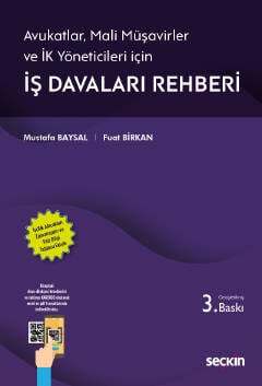 Seçkin Yayıncılık Avukatlar, Mali Müşavirler ve İK Yöneticileri İçinİş Davaları Rehberi İşçilik Alacakları Zamanaşımı ve Faiz Bilgi Tablosu Ekiyle - 2