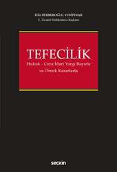 Seçkin Yayıncılık Tefecilik Hukuk – Ceza – İdari Yargı Boyutu ve Örnek Kararlarla - 2