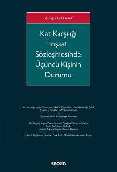 Seçkin Yayıncılık Kat Karşılığı İnşaat Sözleşmesinde Üçüncü Kişinin Durumu - 2