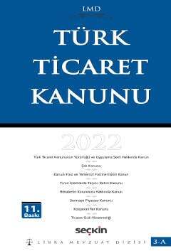 Seçkin Yayıncılık Türk Ticaret Kanunu / LMD–3A Libra Mevzuat Dizisi - 2