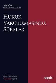 Seçkin Yayıncılık Hukuk Yargılamasında Süreler - 2