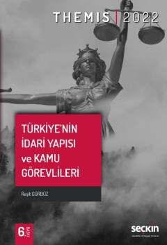 Seçkin Yayıncılık THEMIS – Türkiyenin İdari Yapısı ve Kamu Görevlileri - 2