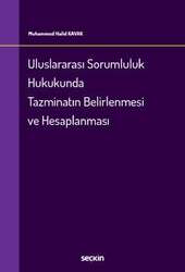 Seçkin Yayıncılık Uluslararası Sorumluluk Hukukunda Tazminatın Belirlenmesi ve Hesaplanması - 2