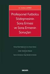 Seçkin Yayıncılık Profesyonel Futbolcu Sözleşmesinin Sona Ermesi ve Sona Ermenin Sonuçları - 2