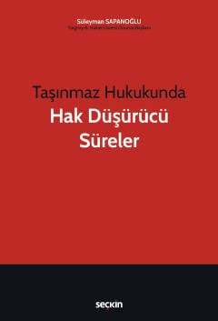 Seçkin Yayıncılık Taşınmaz Hukukunda Hak Düşürücü Süreler - 2