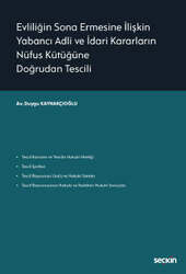 Seçkin Yayıncılık Evliliğin Sona Ermesine İlişkin Yabancı Adli ve İdari Kararların Nüfus Kütüğüne Doğrudan Tescili - 2