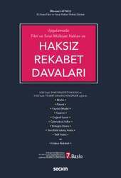 Seçkin Yayıncılık Uygulamada Fikri ve Sınai Mülkiyet Hakları ve Haksız Rekabet Davaları 6769 Sayılı Sınai Mülkiyet Kanunu ve 6102 Sayılı Ticaret Kanunu Hükümleri Işığında - 2