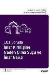 Seçkin Yayıncılık 101 Sorudaİmar Kirliliğine Neden Olma Suçu ve İmar Barışı - 2