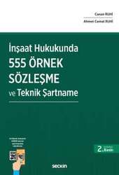 Seçkin Yayıncılık İnşaat Hukuku Alanında 555 Adet Örnek Sözleşme ve Teknik Şartname - 2