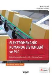 Seçkin Yayıncılık Elektromekanik Kumanda Sistemleri ve PLC Elektrik Kumanda Devreleri - PLC - Kumanda Panosu - 2