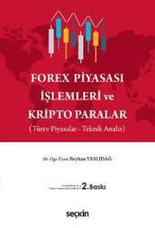 Seçkin Yayıncılık Forex Piyasası İşlemleri ve Kripto Paralar Türev Piyasalar - Teknik Analiz - 2