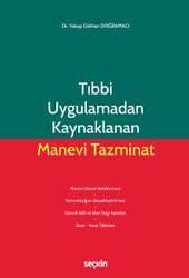 Seçkin Yayıncılık Tıbbi Uygulamadan Kaynaklanan Manevi Tazminat - 1