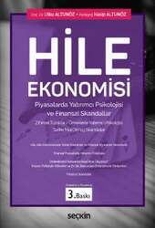 Seçkin Yayıncılık Hile Ekonomisi, Piyasalarda Yatırımcı Psikolojisi ve Finansal Skandallar Zihinsel Tuzaklar – Örneklerle Yatırımcı Psikolojisi Tarihe Mal Olmuş Skandallar - 1