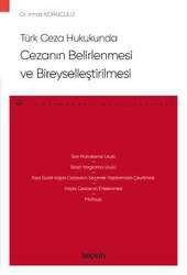 Seçkin Yayıncılık Türk Ceza Hukukunda Cezanın Belirlenmesi ve Bireyselleştirilmesi – Ceza Hukuku Monografileri - Thumbnail