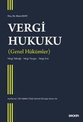Seçkin Yayıncılık Vergi Hukuku Genel Hükümler Vergi Tekniği – Vergi Yargısı – Vergi İcra - 1