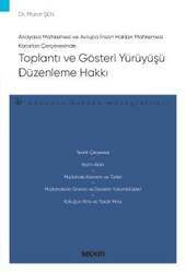 Seçkin Yayıncılık Anayasa Mahkemesi ve Avrupa İnsan Hakları Mahkemesi Kararları Çerçevesinde Toplantı ve Gösteri Yürüyüşü Düzenleme Hakkı – Anayasa Hukuku Monografileri - 1