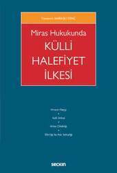 Seçkin Yayıncılık Miras Hukukunda Külli Halefiyet İlkesi - 1