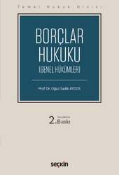 Seçkin Yayıncılık Temel Hukuk Dizisi Borçlar Hukuku Genel Hükümler - 1