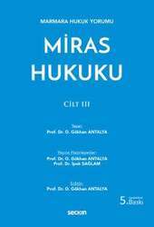 Seçkin Yayıncılık Marmara Hukuk YorumuMiras Hukuku – Cilt: III - 1