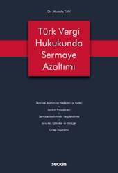 Seçkin Yayıncılık Türk Vergi Hukukunda Sermaye Azaltımı - 1