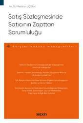 Seçkin Yayıncılık Satış Sözleşmesinde Satıcının Zapttan Sorumluluğu – Borçlar Hukuku Monografileri - 1