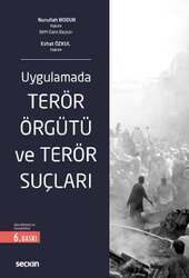 Seçkin Yayıncılık - Seçkin Yayıncılık UygulamadaTerör Örgütü ve Terör Suçları