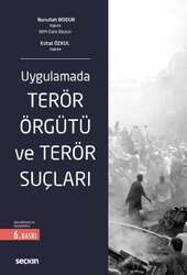 Seçkin Yayıncılık UygulamadaTerör Örgütü ve Terör Suçları - 1