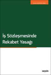 Seçkin Yayıncılık İş Sözleşmesinde Rekabet Yasağı - 1