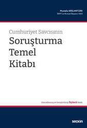 Seçkin Yayıncılık Cumhuriyet Savcısının Soruşturma Temel Kitabı - 1