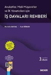 Seçkin Yayıncılık Avukatlar, Mali Müşavirler ve İK Yöneticileri İçinİş Davaları Rehberi İşçilik Alacakları Zamanaşımı ve Faiz Bilgi Tablosu Ekiyle - 1