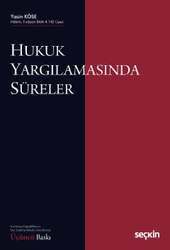 Seçkin Yayıncılık Hukuk Yargılamasında Süreler - 1