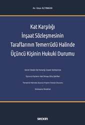 Seçkin Yayıncılık Kat Karşılığı İnşaat Sözleşmesinin Taraflarının Temerrüdü Halinde Üçüncü Kişinin Hukuki Durumu - 1