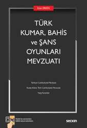 Seçkin Yayıncılık Türk Kumar, Bahis ve Şans Oyunları Mevzuatı - 1