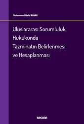 Seçkin Yayıncılık Uluslararası Sorumluluk Hukukunda Tazminatın Belirlenmesi ve Hesaplanması - 1