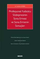 Seçkin Yayıncılık Profesyonel Futbolcu Sözleşmesinin Sona Ermesi ve Sona Ermenin Sonuçları - 1