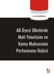 Seçkin Yayıncılık - Seçkin Yayıncılık AB Üyesi Ülkelerde Mali Yönetişim ve Kamu Maliyesinin Performans İlişkisi