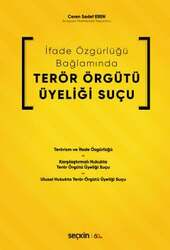 Seçkin Yayıncılık - Seçkin Yayıncılık İfade Özgürlüğü BağlamındaTerör Örgütü Üyeliği Suçu