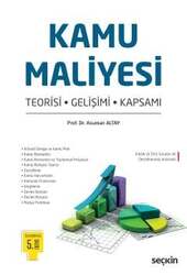 Seçkin Yayıncılık - Seçkin Yayıncılık Kamu Maliyesi Teorisi - Gelişimi - Kapsamı