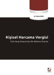 Seçkin Yayıncılık - Seçkin Yayıncılık Kişisel Harcama Vergisi Türk Vergi Sistemi İçin Bir Reform Önerisi