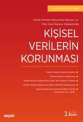 Seçkin Yayıncılık - Seçkin Yayıncılık Kişisel Verilerin Korunması Kanunu ve Türk Ceza Kanunu KapsamındaKişisel Verilerin Korunması