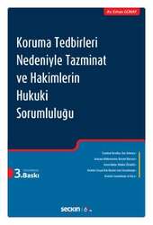 Seçkin Yayıncılık - Seçkin Yayıncılık Koruma Tedbirleri Nedeniyle Tazminat ve Hakimlerin Hukuki Sorumluluğu