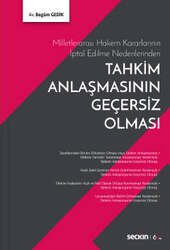 Seçkin Yayıncılık - Seçkin Yayıncılık Milletlerarası Hakem Kararlarının İptal Edilme NedenlerindenTahkim Anlaşmasının Geçersiz Olması