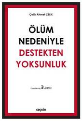 Seçkin Yayıncılık - Seçkin Yayıncılık Ölüm Nedeniyle Destekten Yoksunluk